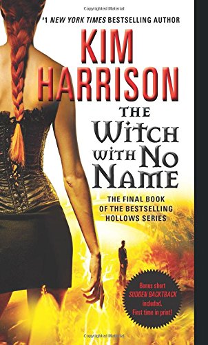 The Witch with No Name by Kim Harrison