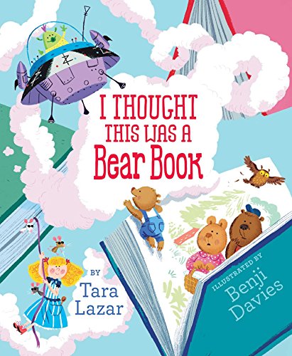 I Thought This Was a Bear Book: with audio recording by Tara Lazar