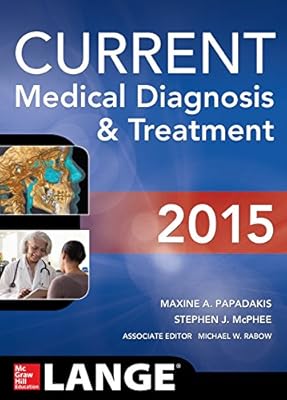 CURRENT Medical Diagnosis and Treatment 2015 (Lange)