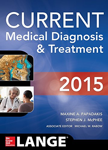 CURRENT Medical Diagnosis and Treatment 2015 (Lange) by Maxine Papadakis, Stephen J. McPhee, Michael W. Rabow