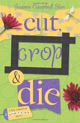 Cut, Crop &amp; Die