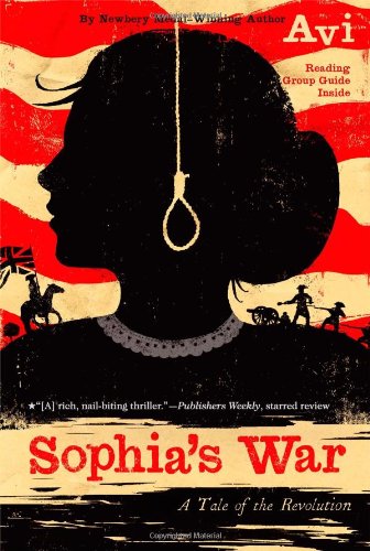 Sophia's War: A Tale of the Revolution by Avi