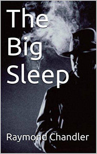 The Big Sleep (Philip Marlowe Book 1)