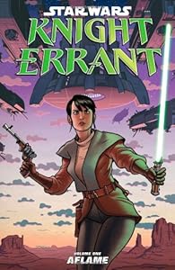 Star Wars: Knight Errant, Vol. 1 - Aflame