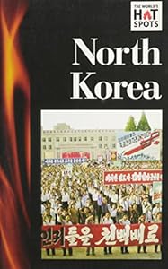 North Korea (World's Hot Spots) by Debra A. Miller