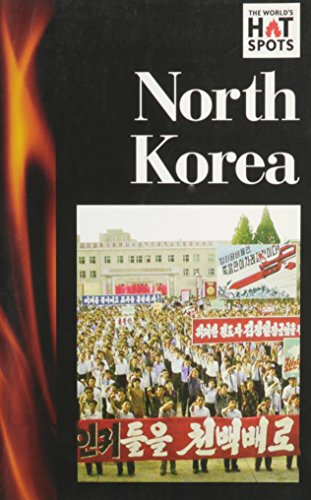 North Korea (World's Hot Spots) by Debra A. Miller