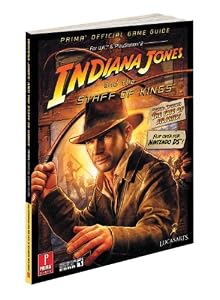 Indiana Jones and the Staff of Kings: Prima Official Game Guide by Stephen Stratton