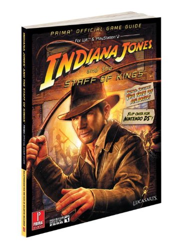 Indiana Jones and the Staff of Kings: Prima Official Game Guide by Stephen Stratton
