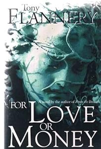 For Love or Money by Tony Flannery