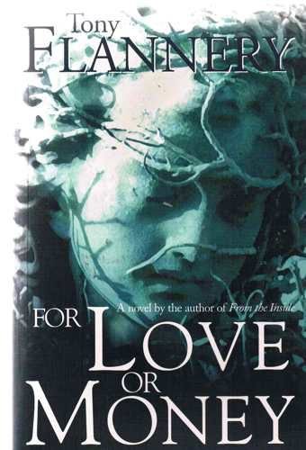 For Love or Money by Tony Flannery