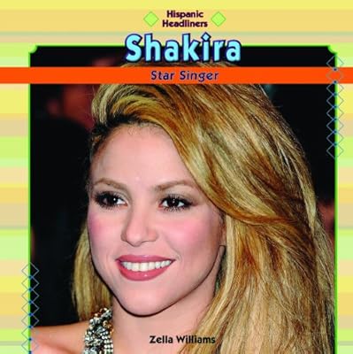 Shakira: Star Singer (Hispanic Headliners)
