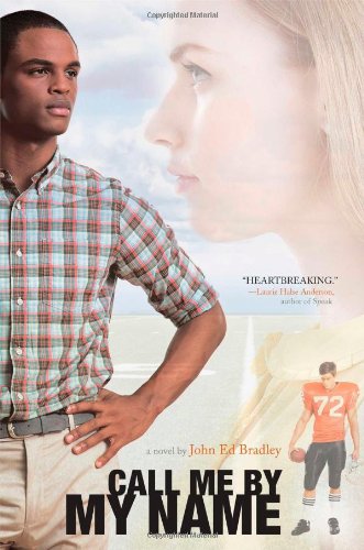 Call Me By My Name by John Ed Bradley