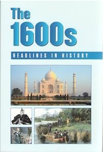Headlines in History - The 1600s (paperback edition) by Louise I. Gerdes