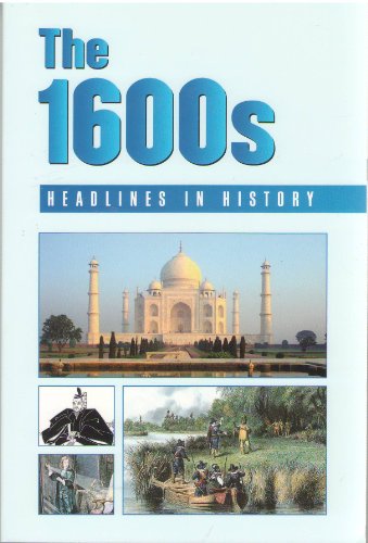 Headlines in History - The 1600s (paperback edition) by Louise I. Gerdes