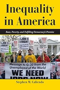 Inequality in America: Race, Poverty, and Fulfilling Democracy's Promise (Dilemmas in American Politics)