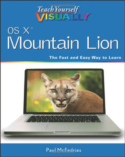 Teach Yourself VISUALLY OS X Mountain Lion by Paul McFedries