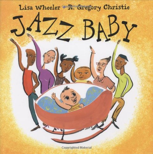 Jazz Baby by Lisa Wheeler