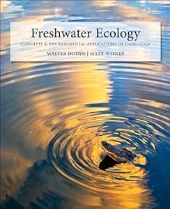 Freshwater Ecology: Concepts and Environmental Applications of Limnology (Aquatic Ecology) by Walter K. Dodds