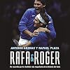Rafa & Roger