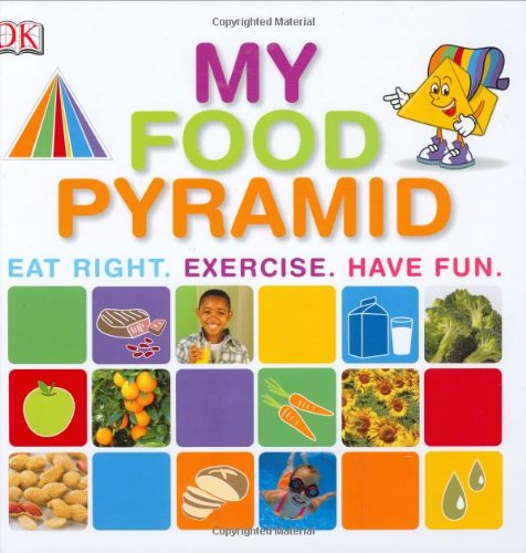 My Food Pyramid by DK Publishing
