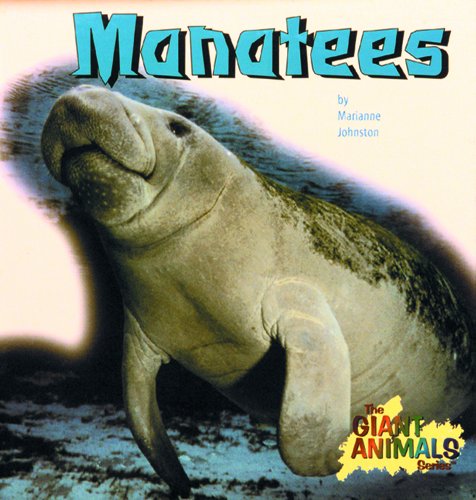 Manatees (Giant Animal Series) by Marianne Johnston