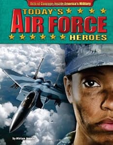 Today's Air Force Heroes