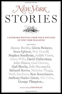 New York Stories: Landmark Writing from Four Decades of New York Magazine