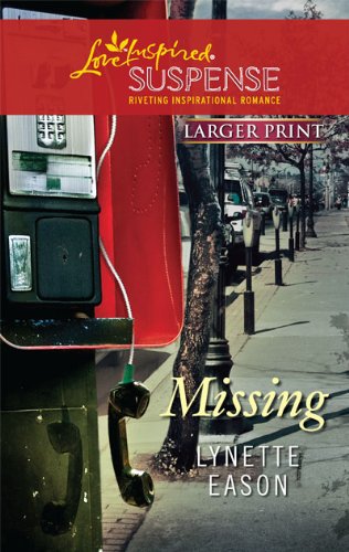 Missing by Lynette Eason