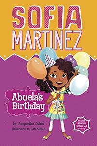 Abuela's Birthday by Jacqueline Jules  ,