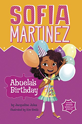 Abuela's Birthday by Jacqueline Jules  ,