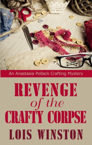 Revenge of the Crafty Corpse (Thorndike Press Large Print Mystery Series) by Lois Winston