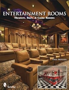 Entertainment Rooms: