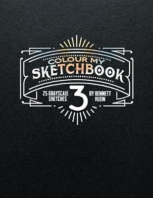 Colour My SketchBook 3: Greyscale colouring book