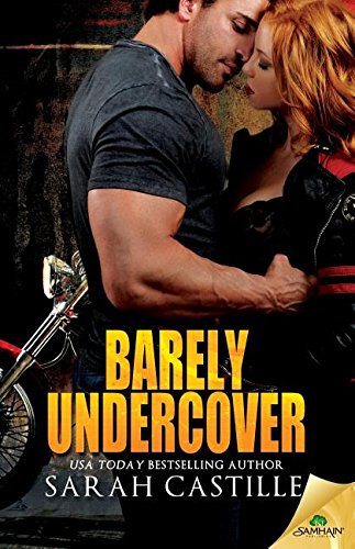 Barely Undercover by Sarah Castille