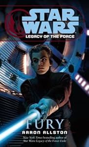 Fury: Star Wars (Legacy of the Force) (Star Wars: Legacy of the Force)