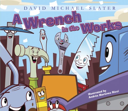 A Wrench in the Works by David Michael Slater