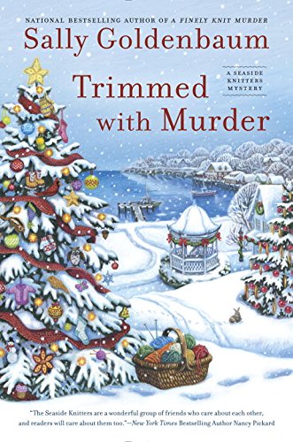 Trimmed with Murder: A Seaside Knitters Mystery by Sally Goldenbaum