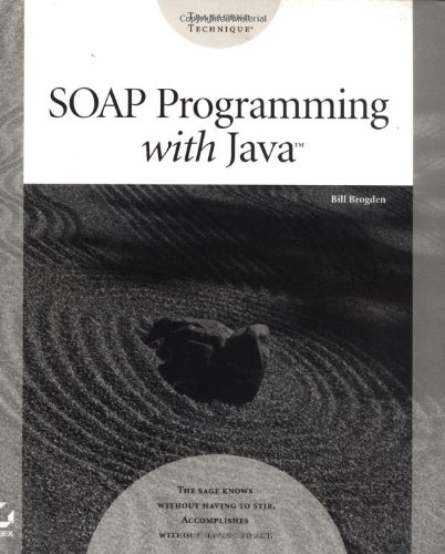 SOAP Programming with Java by Bill Brogden