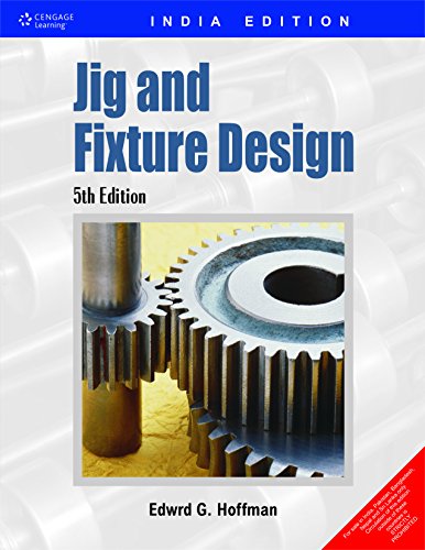 Jig and Fixture Design (5th Edition) [Paperback]