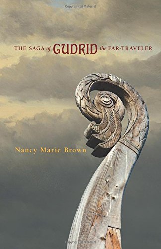 The Saga of Gudrid the Far-Traveler by Nancy Marie Brown