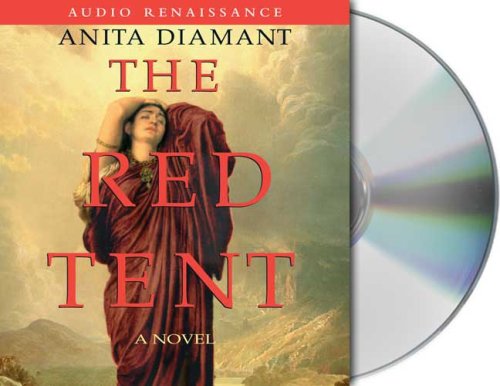 The Red Tent: A Novel by Anita Diamant