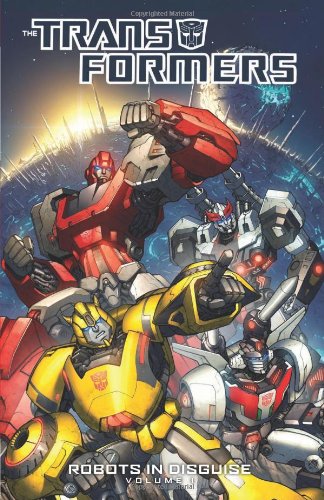 Transformers: Robots in Disguise Volume 1 by John Barber