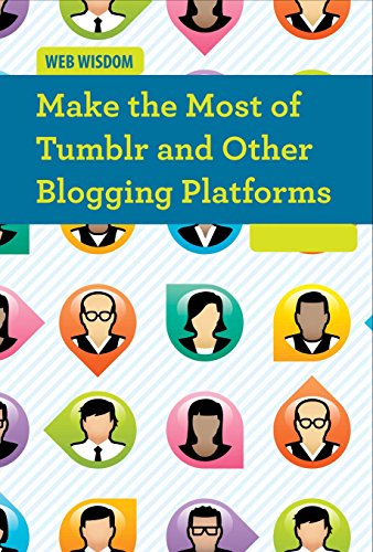 Make the Most of Tumblr and Other Blogging Platforms by Cathleen Small