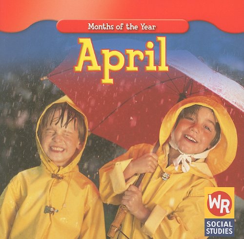 April (Months of the Year (Weekly Reader Paperback)) by Robyn Brode