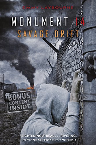 Monument 14: Savage Drift by Emmy Laybourne