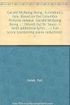 Gerald McBoing Boing. A children's tale. Based on the Columbia Pictures release " Gerald McBoing Boing " ... [Words by] Dr. Seuss. < With additional lyrics ... < Full score (containing piano reduction). >