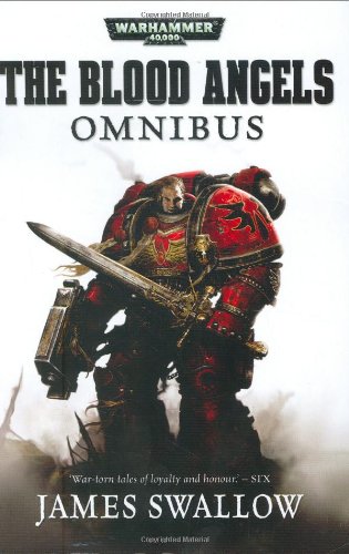 The Blood Angels omnibus by James Swallow