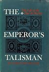 The emperor's talisman; the life of the Duc de Morny