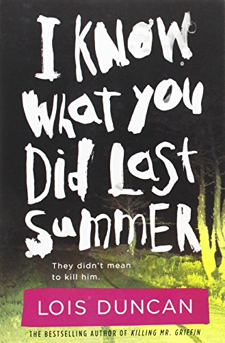 I Know What You Did Last Summer by Lois Duncan