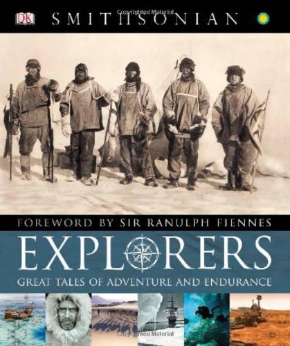 Explorers: Tales of Endurance and Exploration by DK Publishing